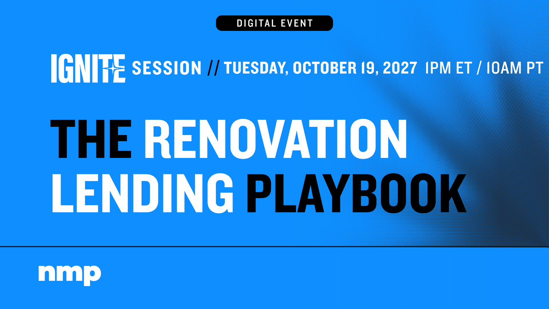 The Renovation Lending Playbook — NMP Ignite Session